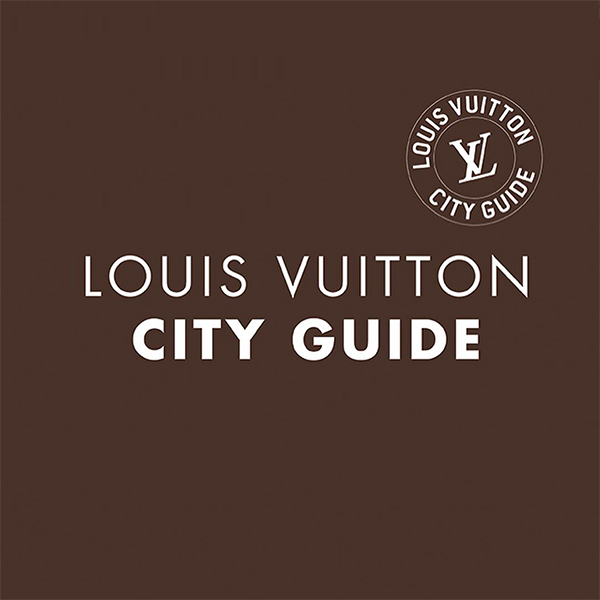 Louis Vuitton City Guide